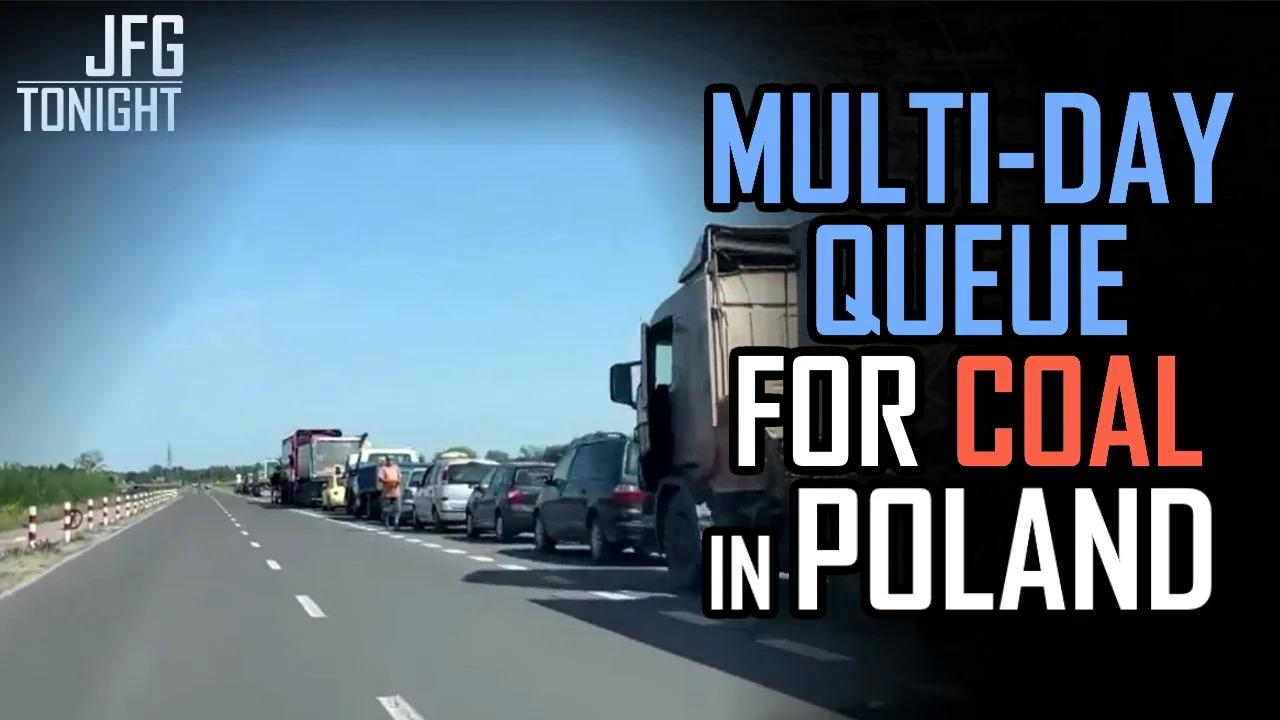 Multi-Day Queue For Coal In Poland | JFGT #621