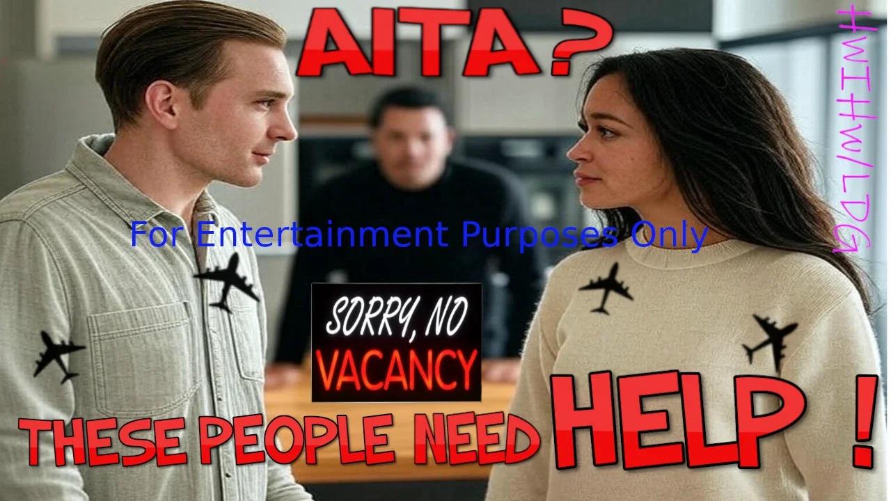 AITA These People Need Help! Pushy Visitors & Broken Bro Code