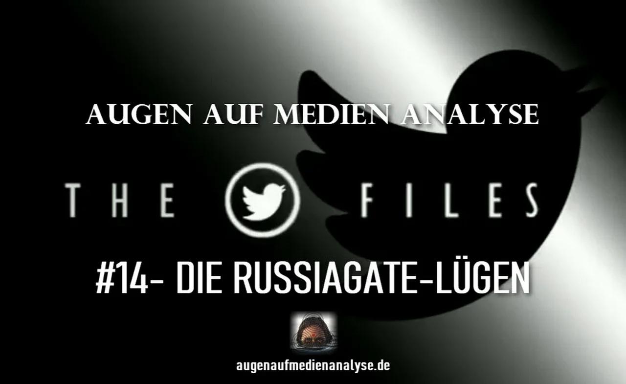 ⁣THE TWITTER FILES #14- DIE RUSSIAGATE-LÜGEN