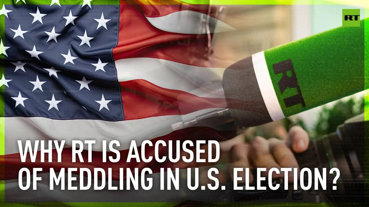 US accusations against RT | What are the real reasons behind the attack ...