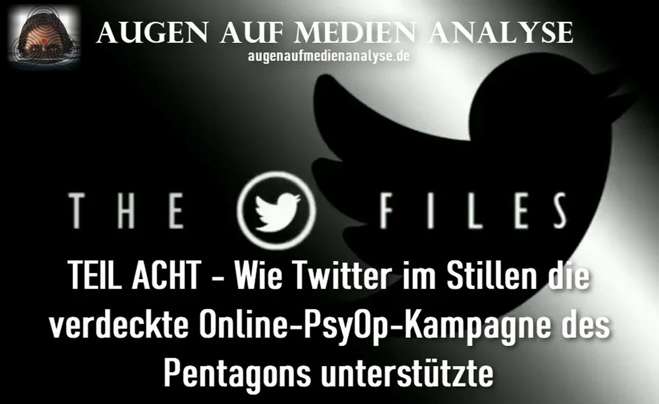 ⁣THE TWITTER FILES Teil 8 – Wie Twitter im Stillen die verdeckte Online-PsyOp-Kampagne des Pent