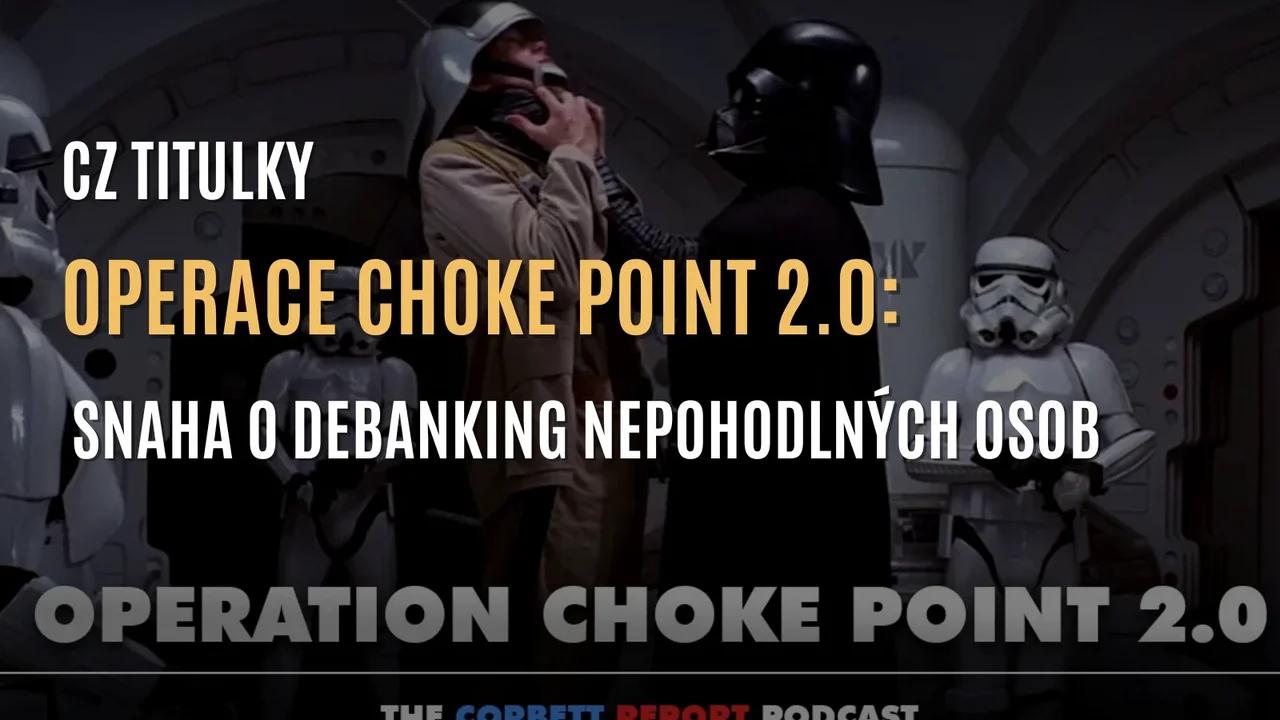 Operace Choke Point 2.0: Snaha o vyřazení „nepohodlných osob“ z ...