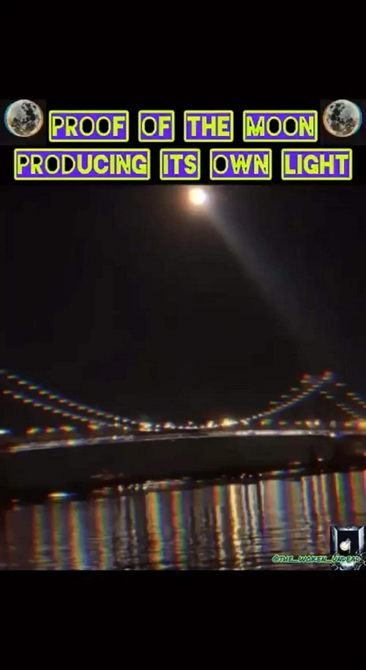 Evidence that the Moon Produces its Own Light 🌝