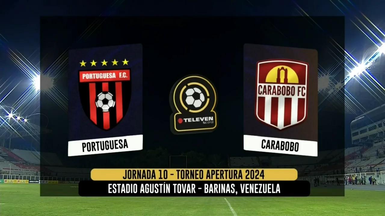 Portuguesa vs Carabobo | Jornada 10 Torneo Apertura 2024