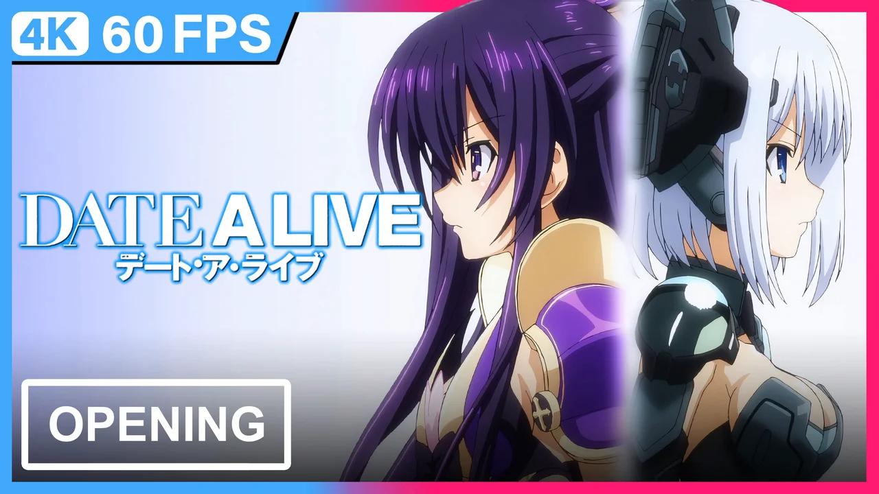 Date A Live Opening Creditless 4k 60fps Remastered