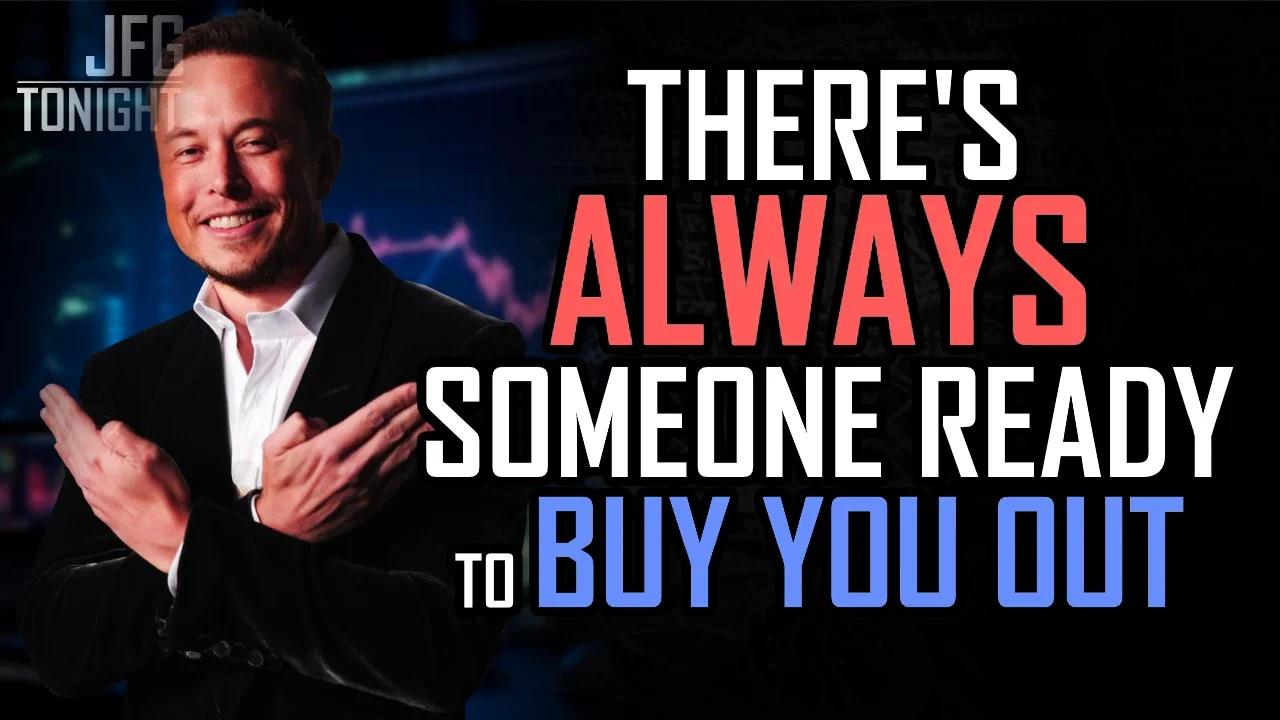 There's Always Someone Ready To Buy You Out | JFGT #1041