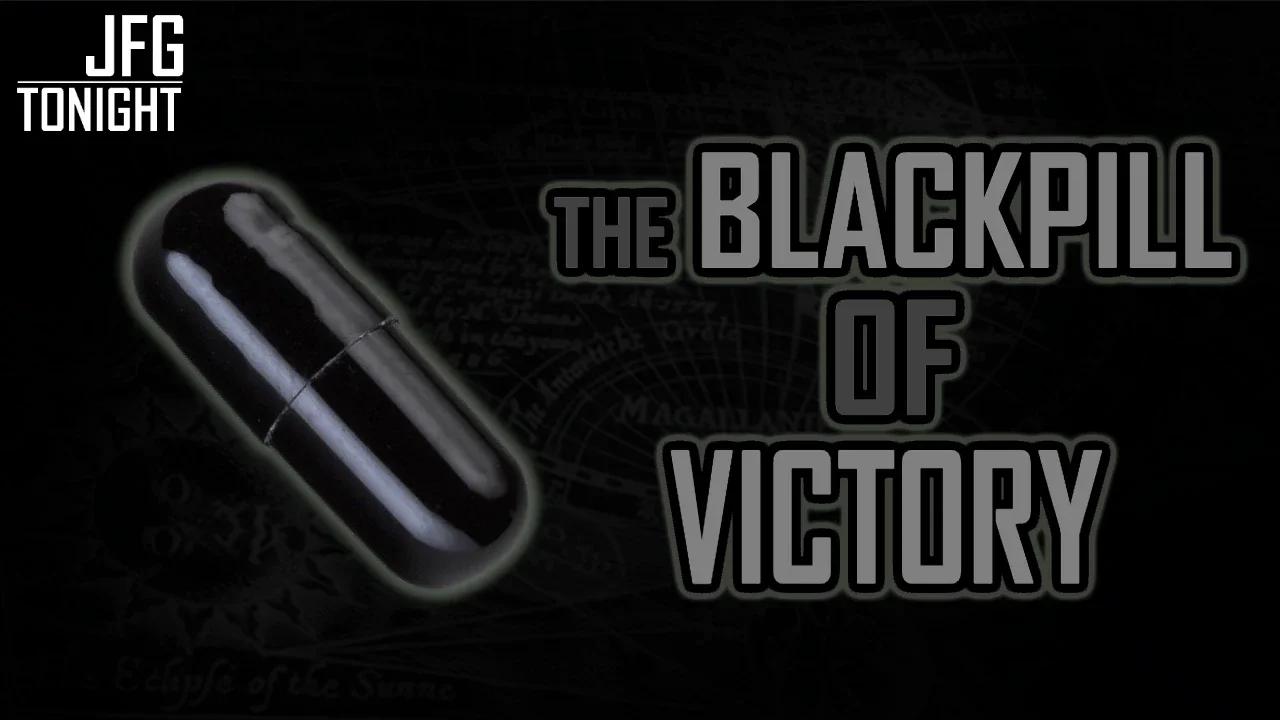 The Blackpill of Victory | JFGT #1188
