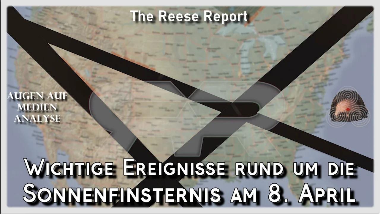 ⁣Wichtige Ereignisse rund um die Sonnenfinsternis am 8. April (The Reese Report - Deutsch)
