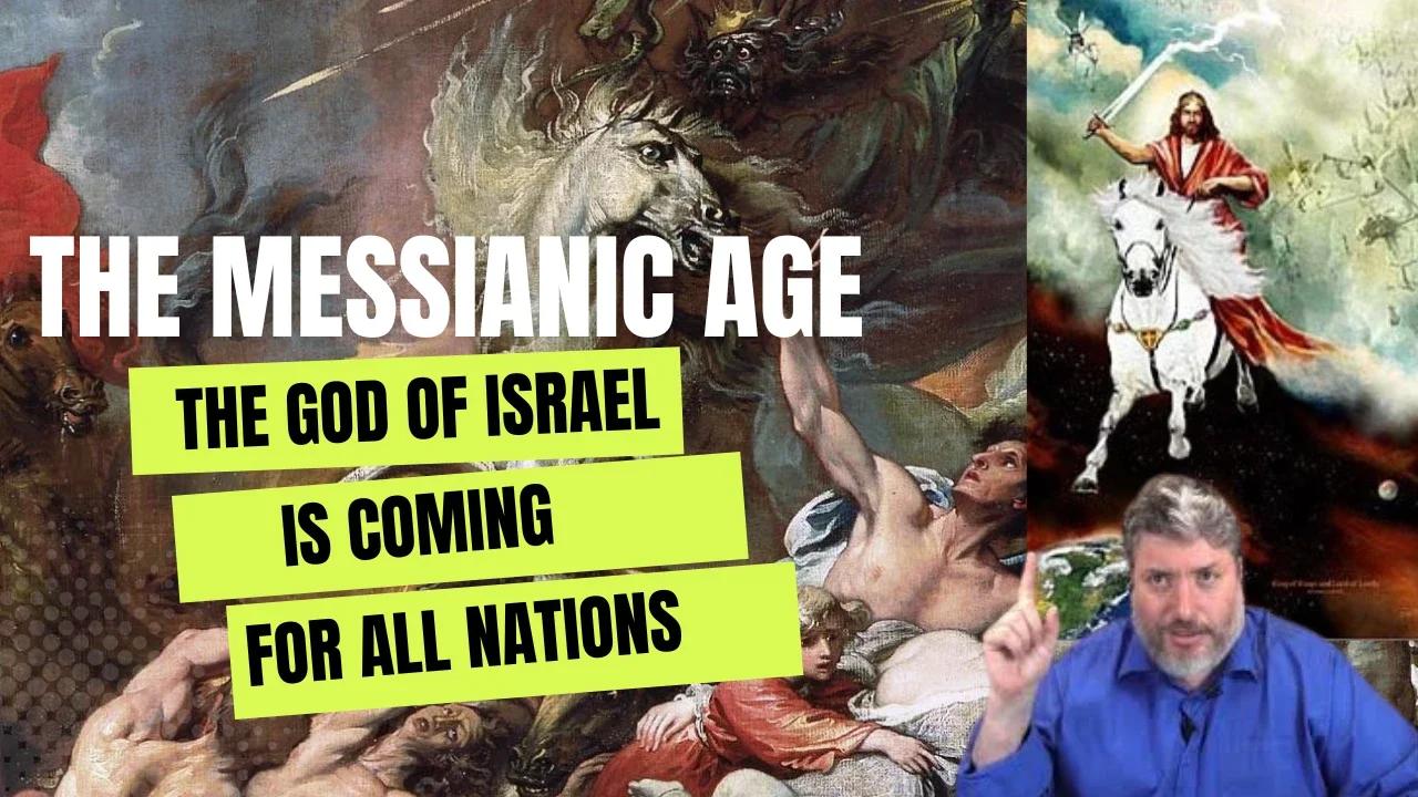 The Messianic Age
