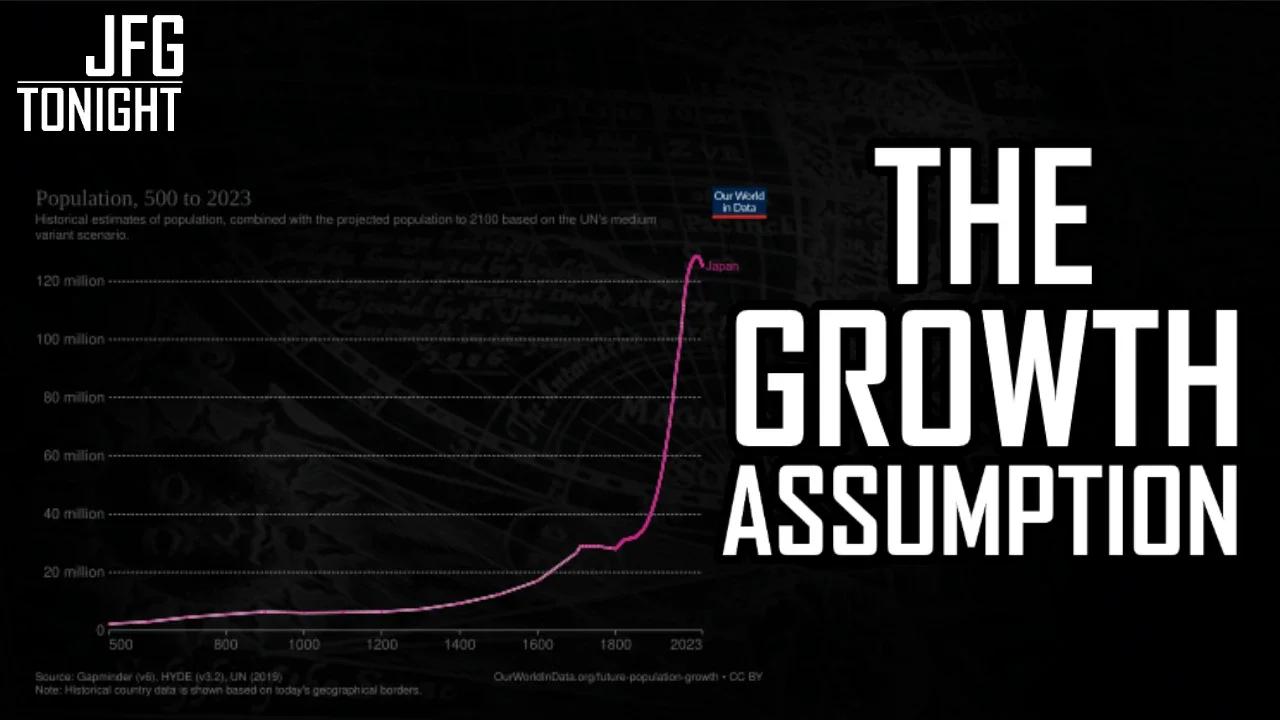 The Growth Assumption | JFGT #1223