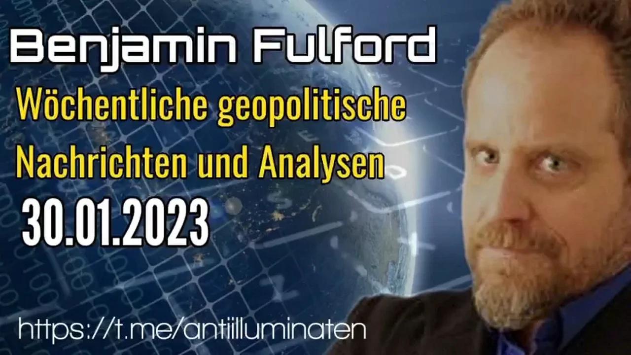 Benjamin Fulford: Wochenbericht vom 30.01.2023 - Die Ukraine ist gefallen, Israel
                und die Schweiz sind als nächstes dran