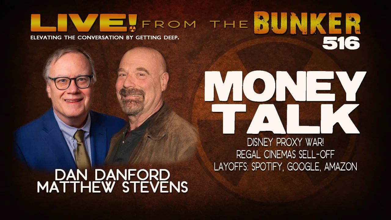 Live From the Bunker 516: Money Talk | Layoffs, Proxy Wars, Regal Cinemas Sell-Off