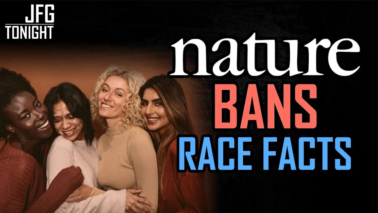 Nature Bans Race Facts | JFGT #619