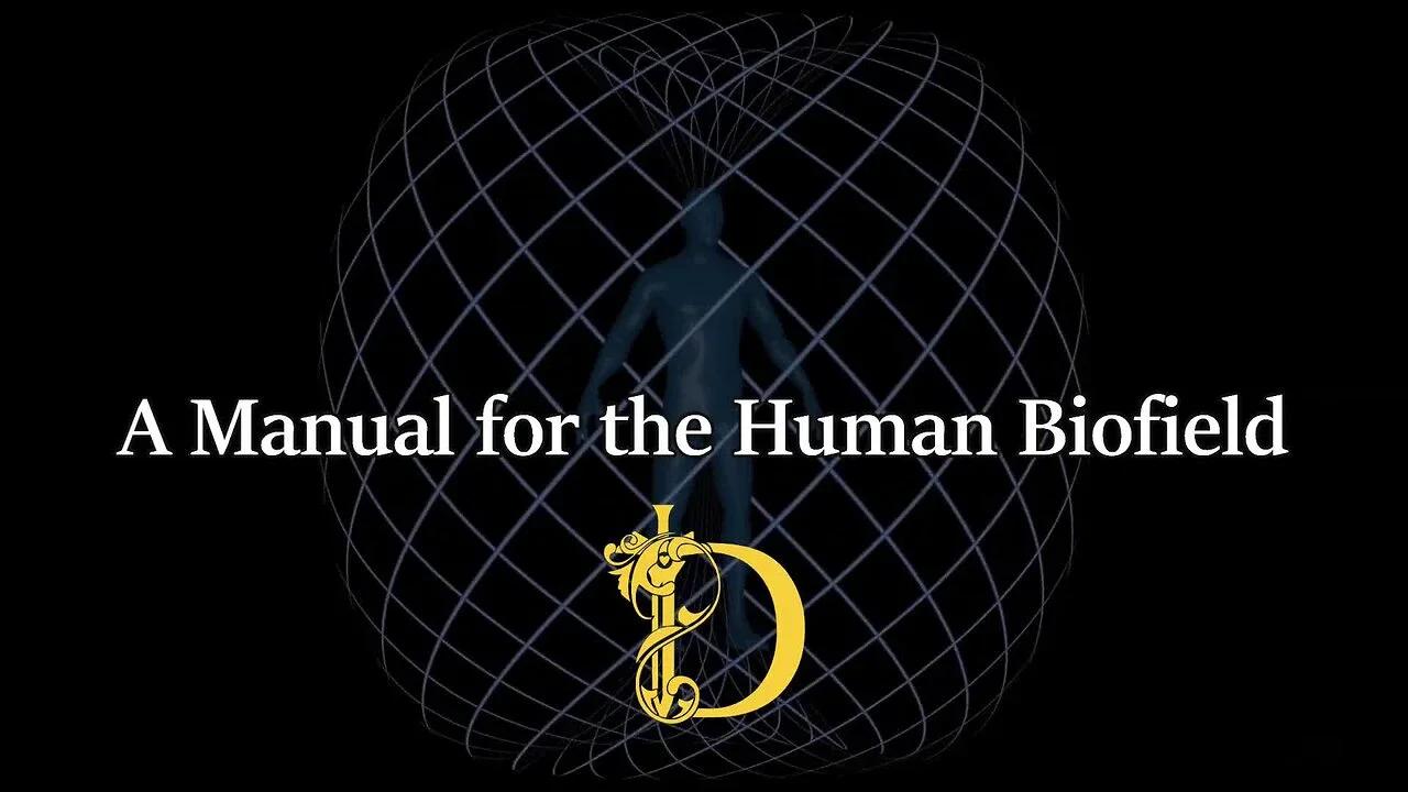 🔴The Truth about Guide to the Human Biofield