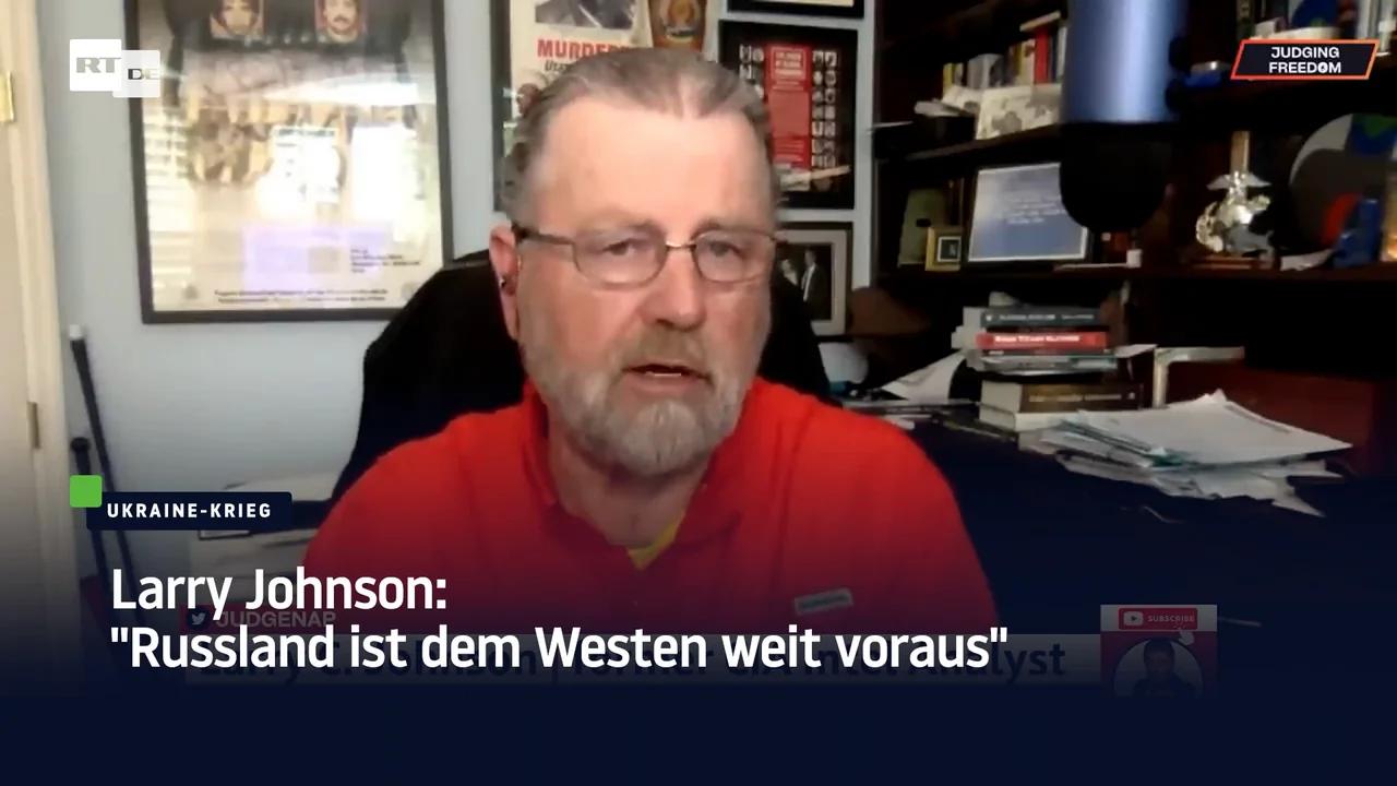 ⁣Larry Johnson: "Russland ist dem Westen weit voraus"