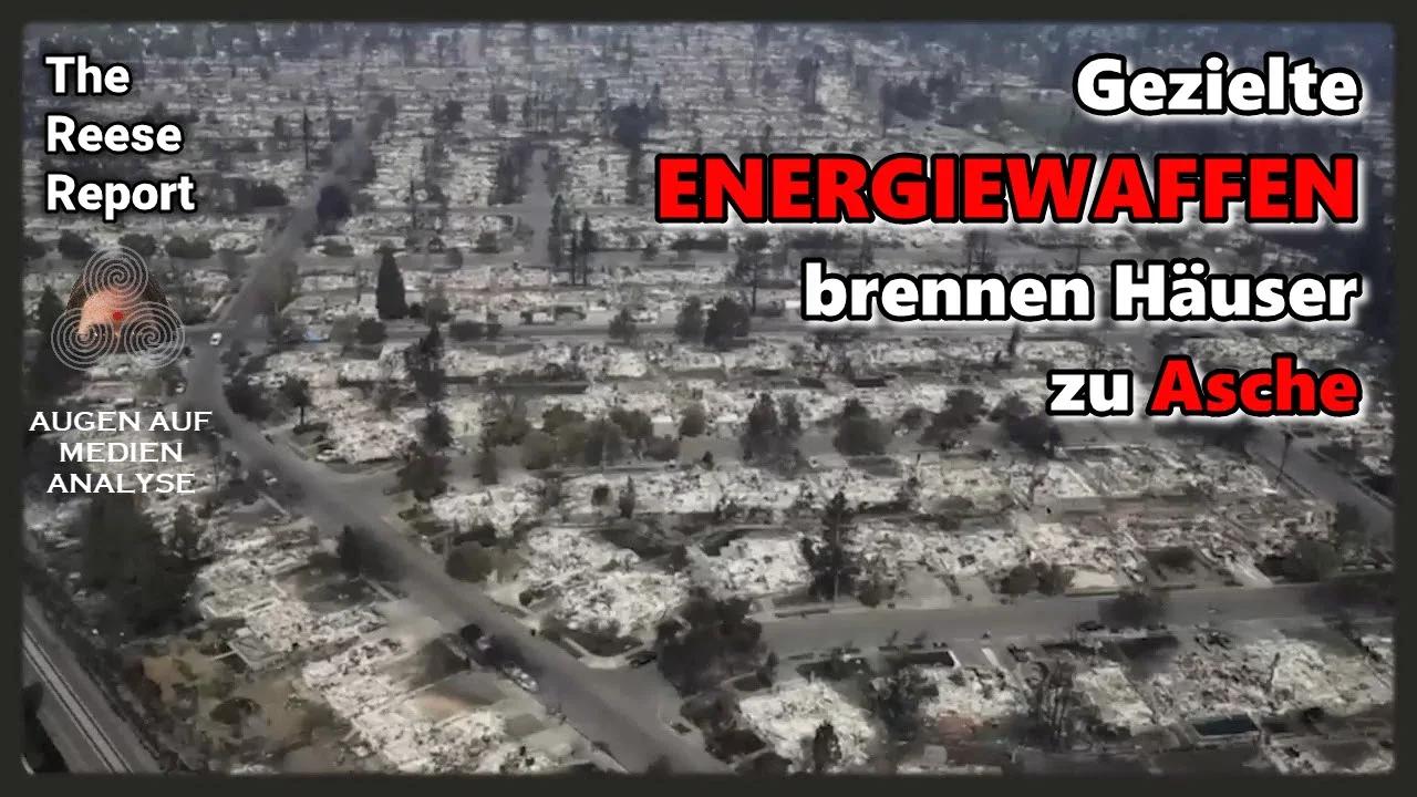 Gezielte ENERGIEWAFFEN brennen Häuser zu Asche (The Reese Report - Deutsch)