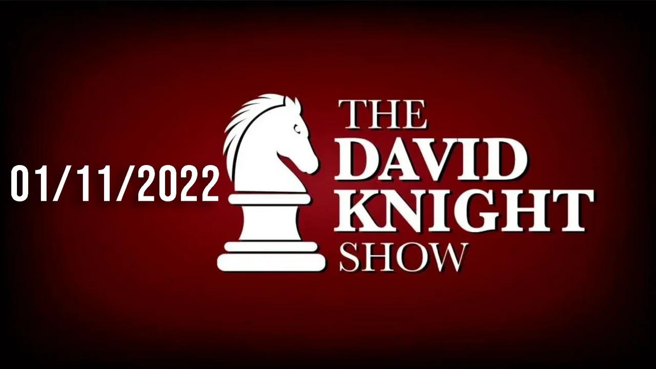 The David Knight Show Unabridged - 01/11/2023