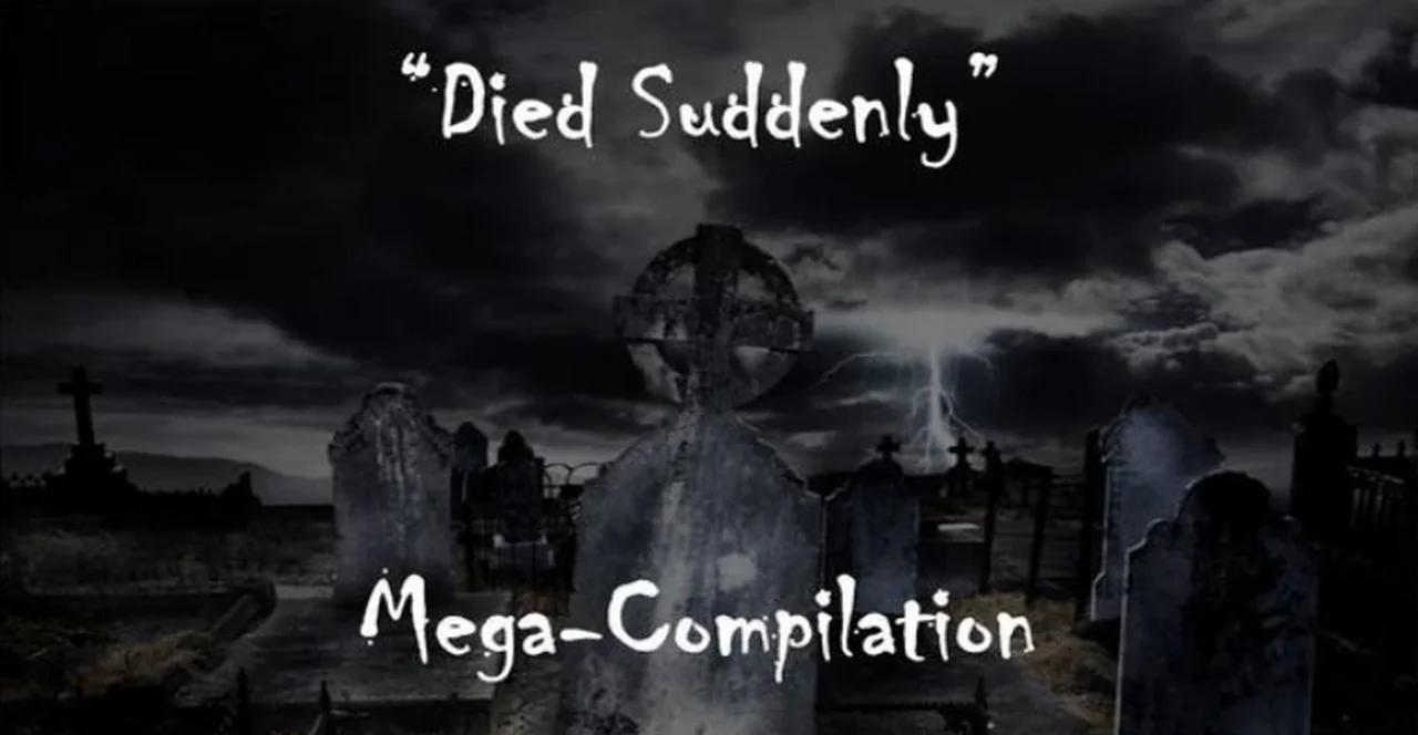 Died Suddenly Mega Compilation Died Suddenly Mega Compilation