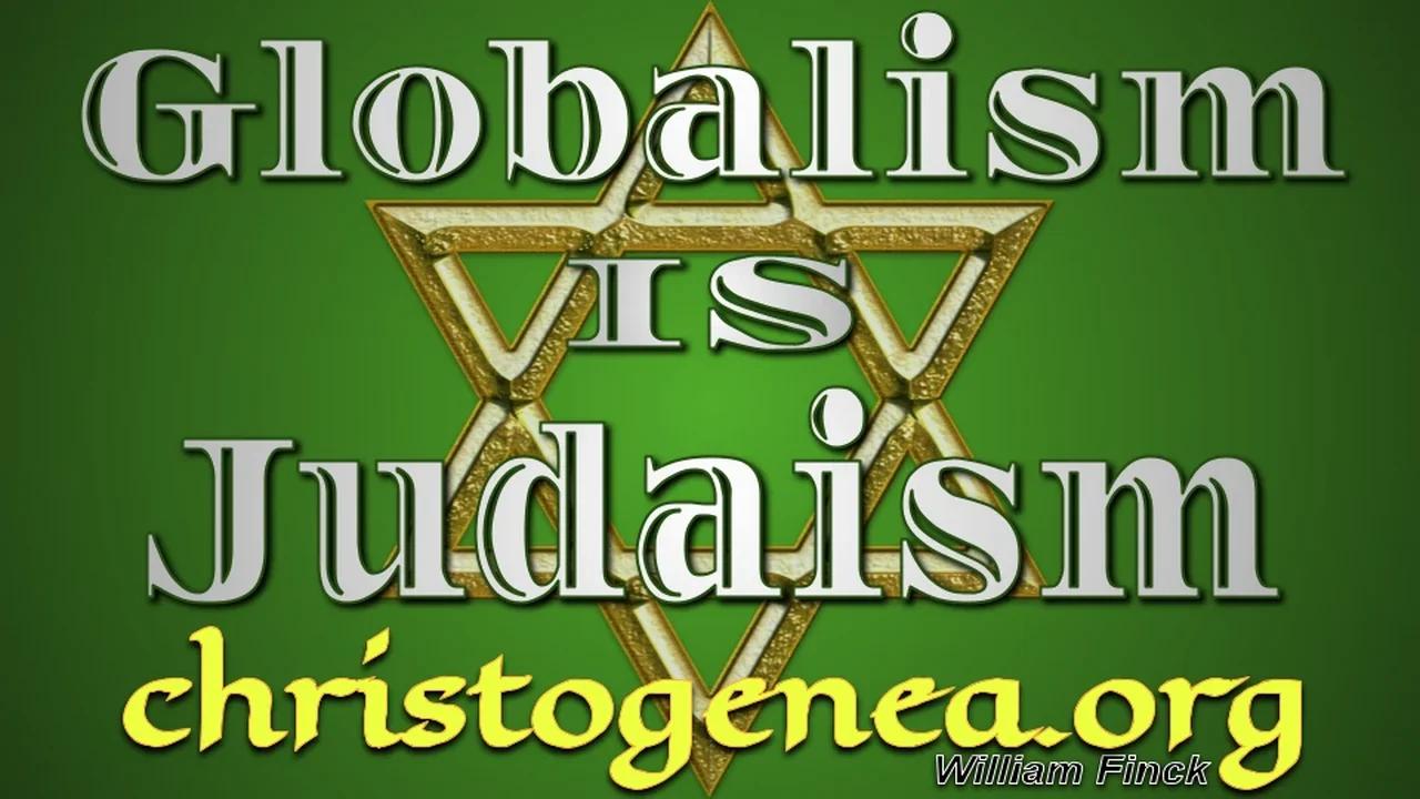 Globalism is Judaism - A review of a pair of sermons by Bertrand Comparet