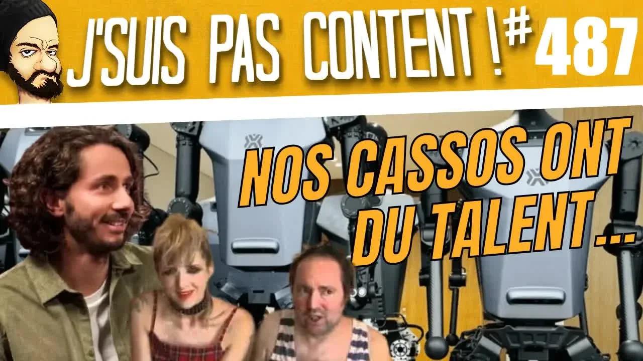 J'SUIS PAS CONTENT TV - Nos CASSOS ont du TALENT !!! Bravo à GUILLAUME ...