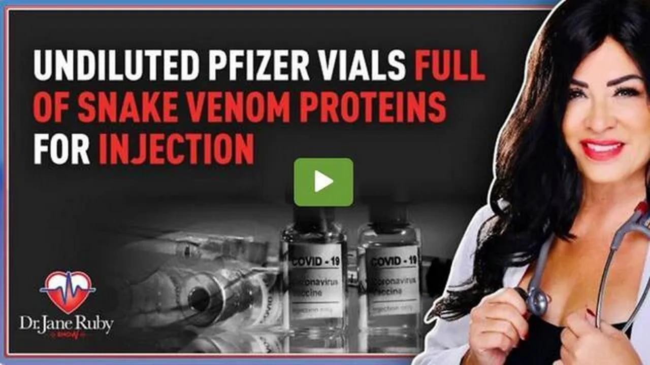 UNDILUTED PFIZER VIALS FULL OF SNAKE VENOM PROTEINS FOR INJECTION