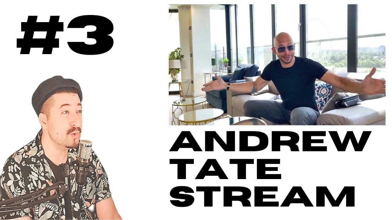 Andrew Tate Stream #3