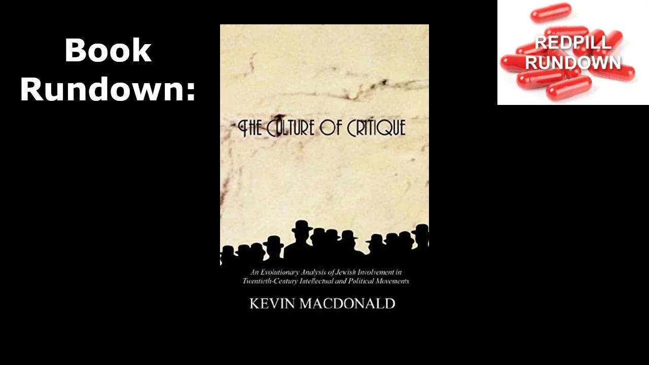 Book Rundown: The Culture of Critique by Dr. Kevin MacDonald