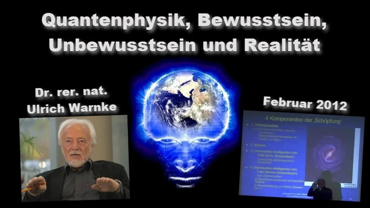 ⁣Quantenphysik, Bewusstsein, Unbewusstsein und Realität - Dr. rer. nat. Ulrich Warnke (Re-Upload