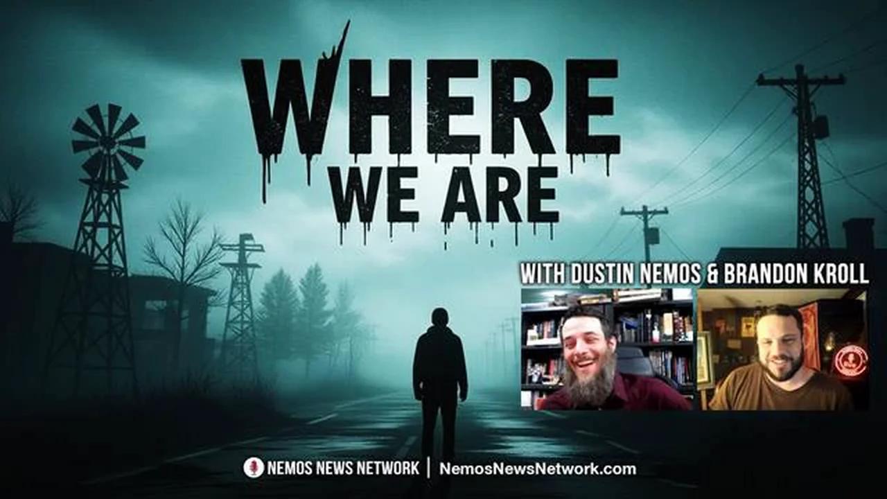 👹☣ ☣👹The Truth about Where We Are (Dustin Nemos & Brandon Kroll)
