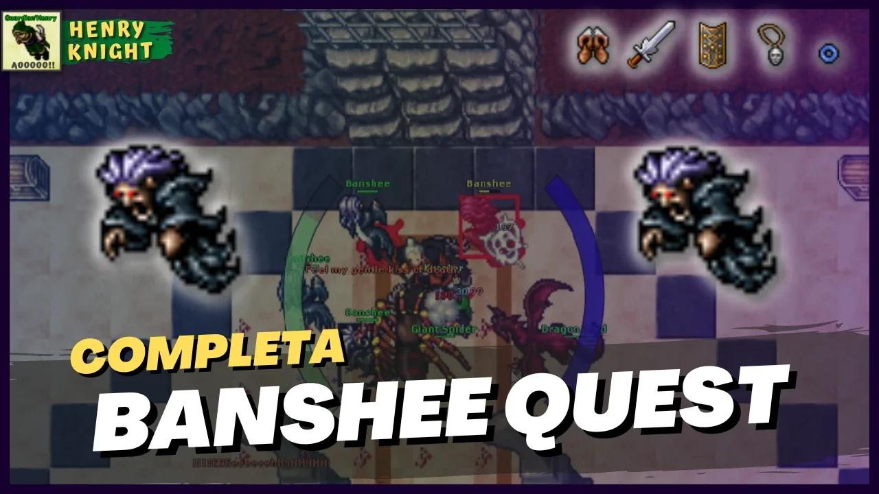 TIBIA: COMO FAZER A THE QUEEN OF THE BANSHEES QUEST (GHOSTLANDS ...