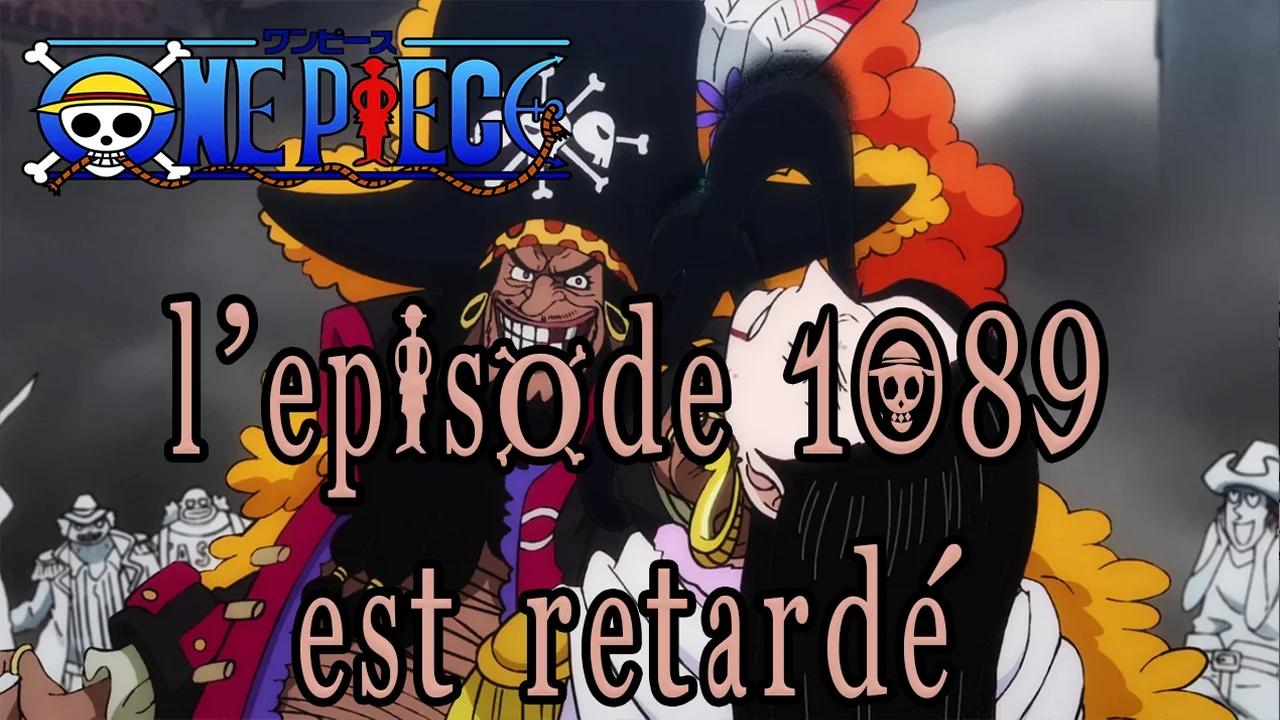 One Piece 1089 VOSTFR : La diffusion est différée | ONE PIECE 1089