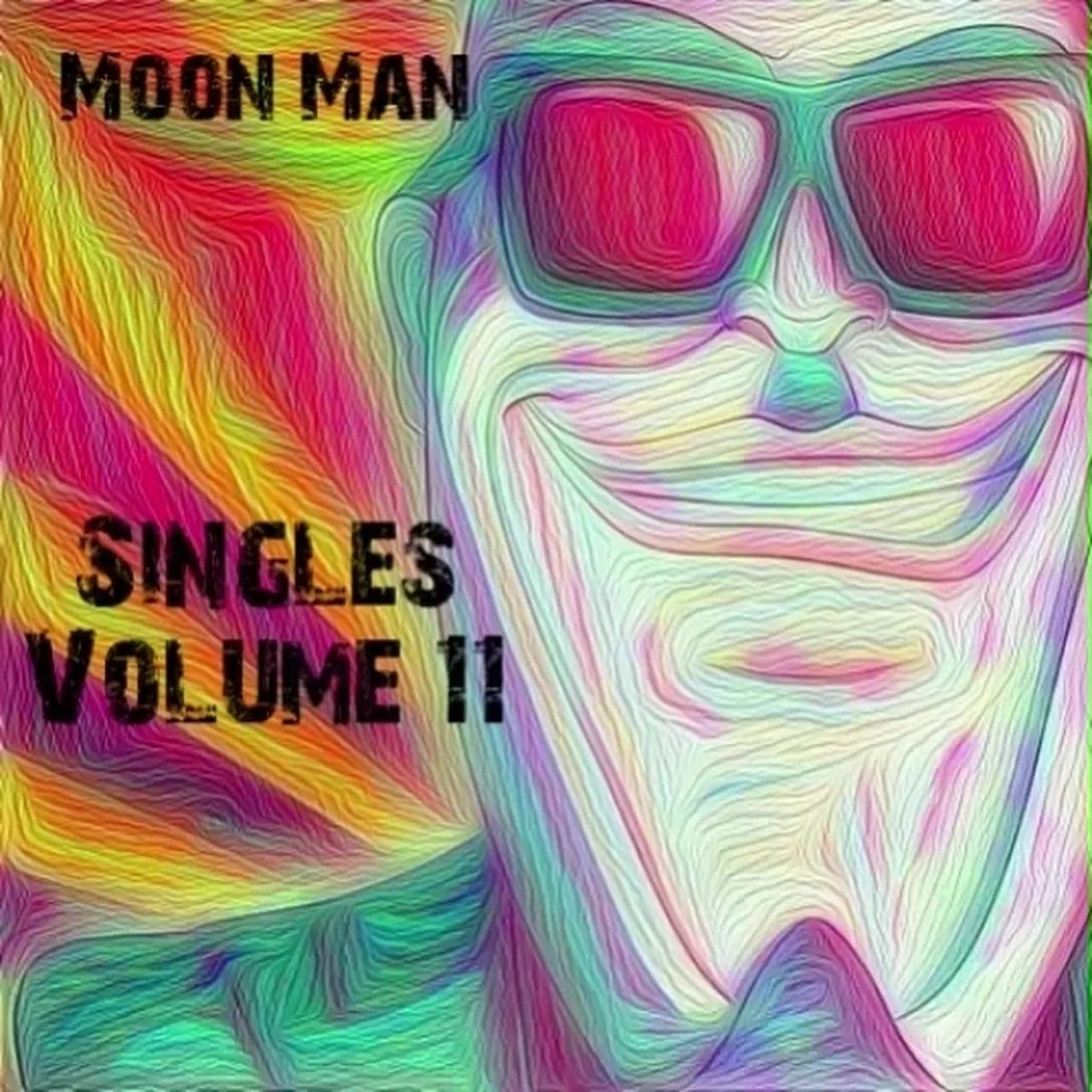 Moonman - Singles Volume 11 (Full Mixtape)