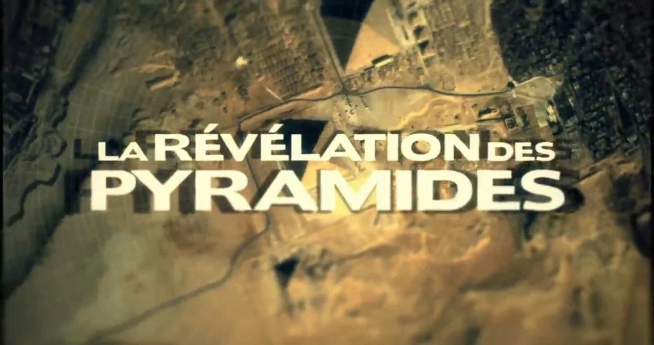 1 - Documentaire - La révélation des Pyramides
