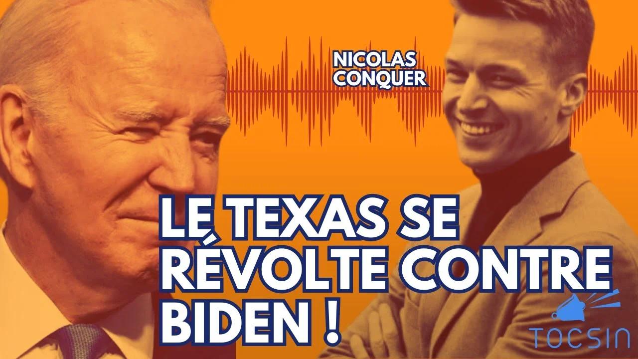 Les dessous du conflit Texas/Etat fédéral ! - Nicolas Conquer (Tocsin)