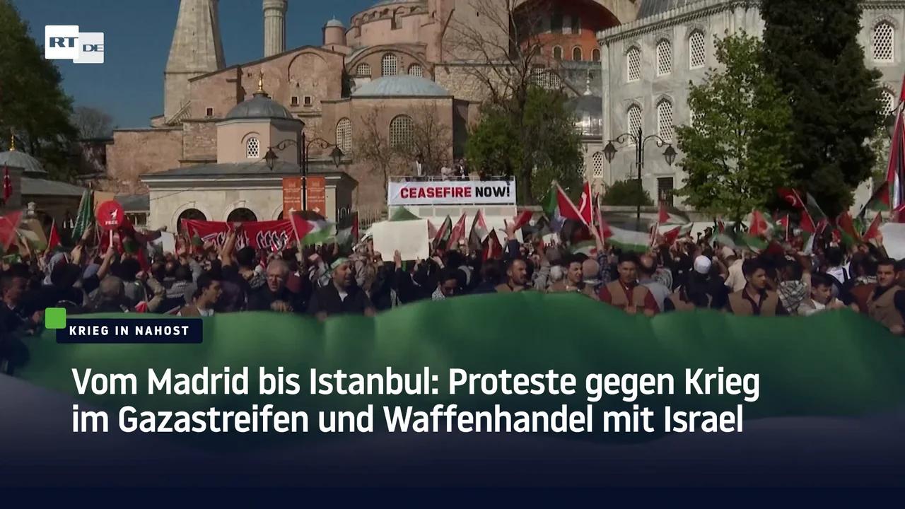⁣Vom Madrid bis Istanbul: Proteste gegen Krieg im Gazastreifen und Waffenhandel mit Israel