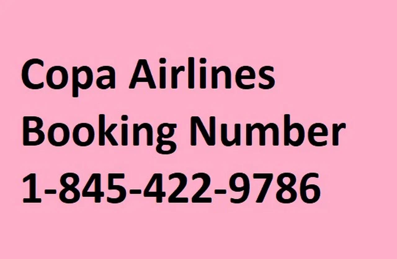 Copa Airlines Ticket Reservation 845+422+9786 number