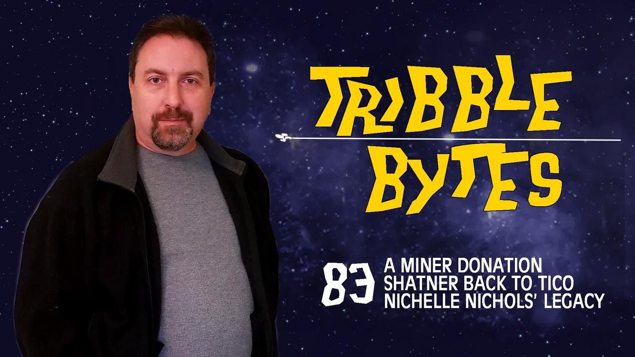 TRIBBLE BYTES 83: News About STAR TREK and THE ORVILLE -- Jan 7, 2023