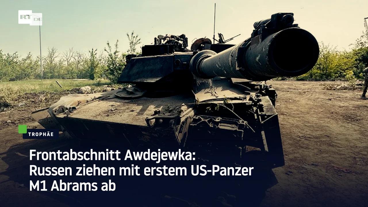 ⁣Frontabschnitt Awdejewka: Russen ziehen mit erstem US-Panzer M1 Abrams ab