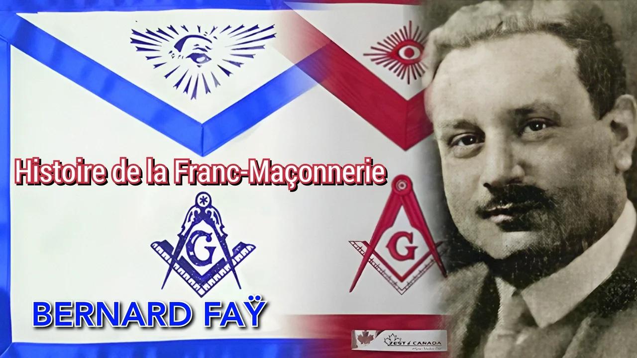 Bernard Faÿ : Histoire de la Franc-Maçonnerie