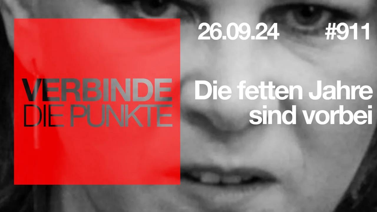 ⁣Verbinde die Punkte #911 - Die fetten Jahre sind vorbei (26.09.2024)