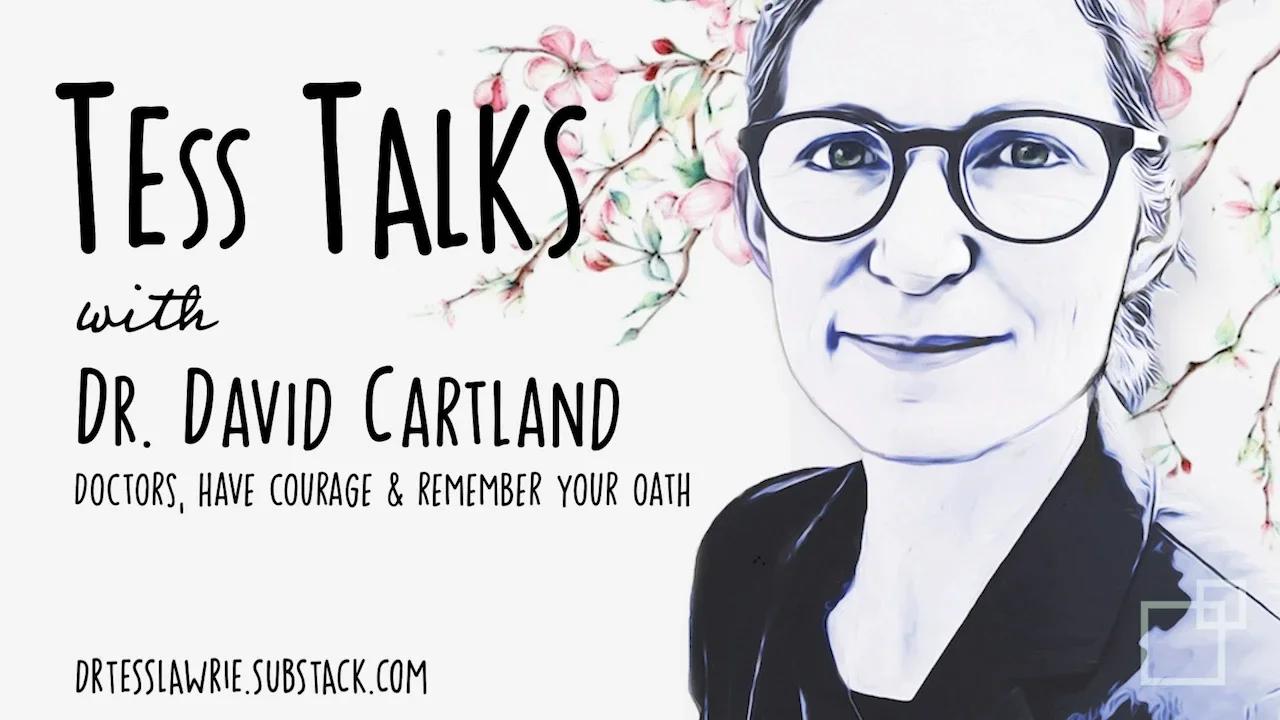 TessTalks to Dr David Cartland