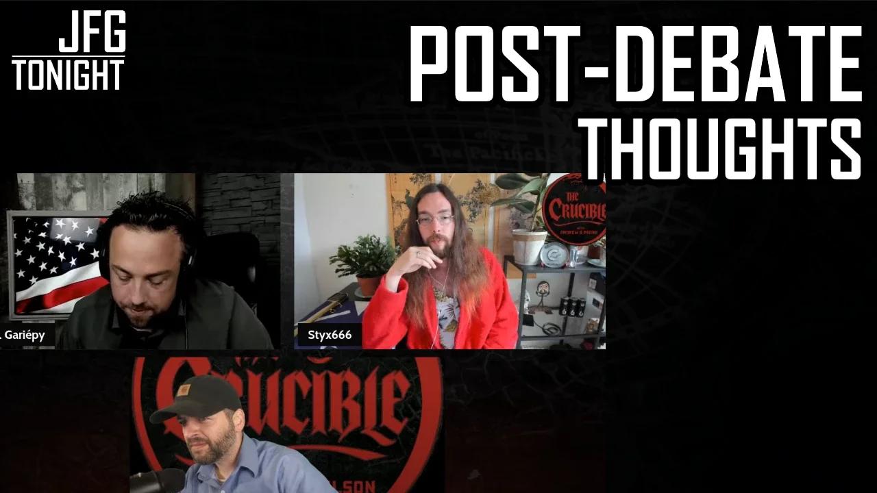 Post-Debate Thoughts | JFGT #587