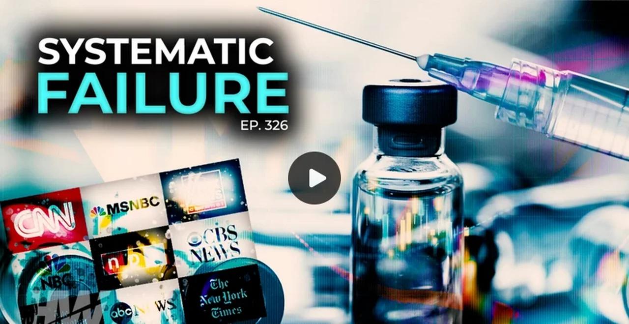 Episode 326 Systematic Failure