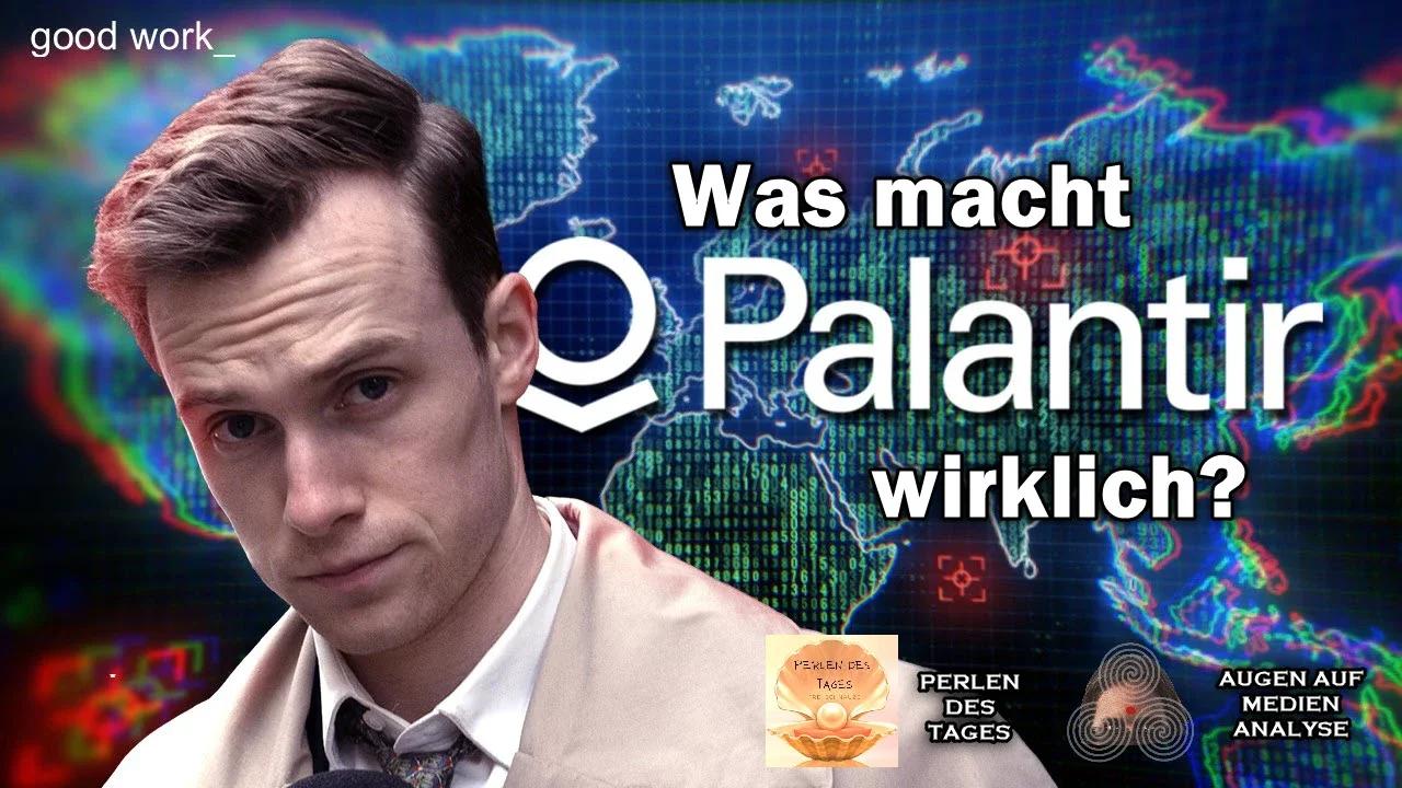 Was macht PALATIR wirklich? (Good Work - Deutsch)