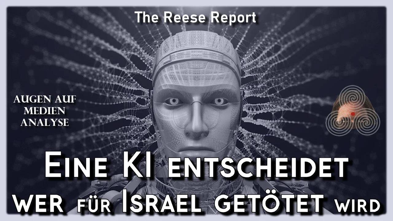 ⁣Eine KI entscheidet wer für Israel getötet wird (The Reese Report - Deutsch)
