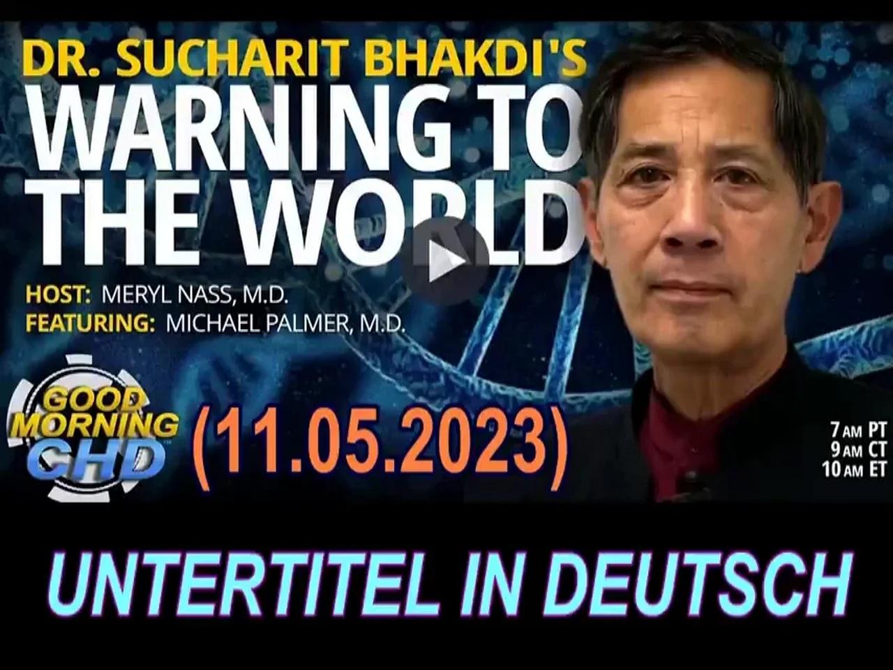 Dr. Sucharit Bhakdis Warnung An Die Welt - Deutsche Untertitel