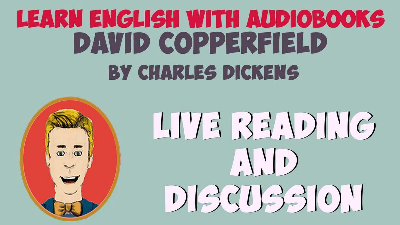 Learn English with AudioBooks: David Copperfield by Charles Dickens ...