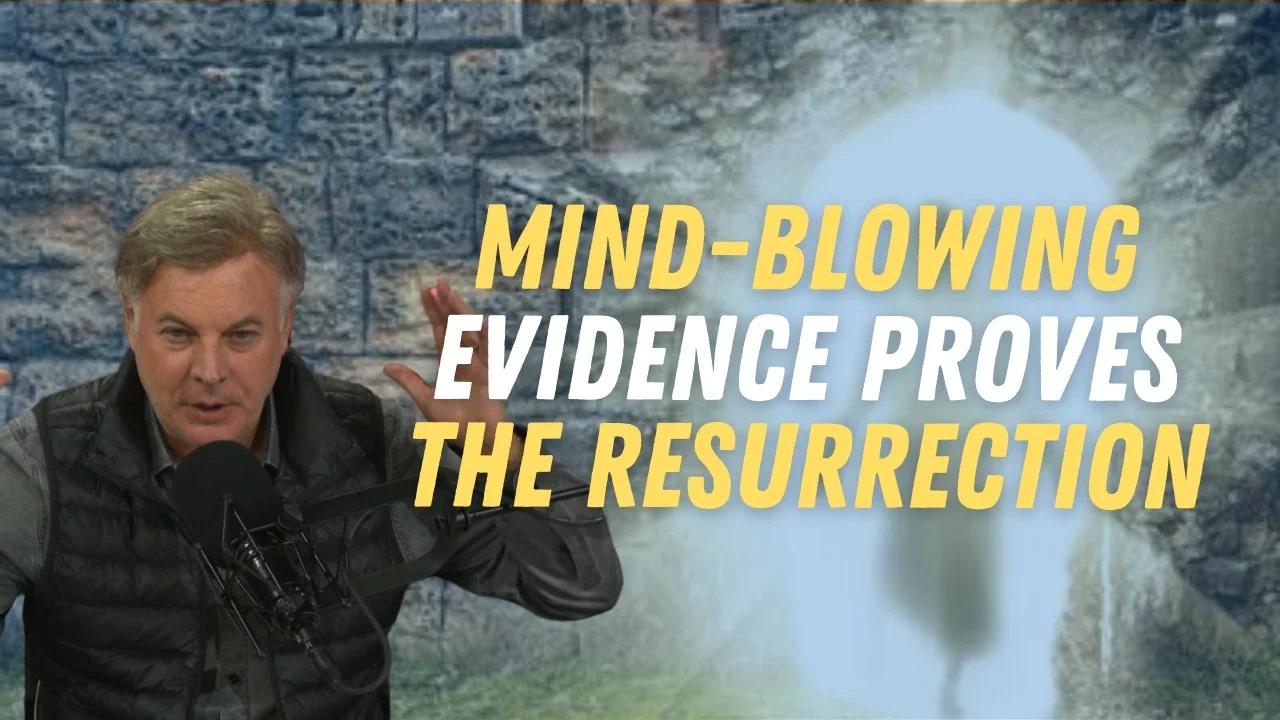 Mind Blowing Evidence Proves Resurrection Lance Wallnau