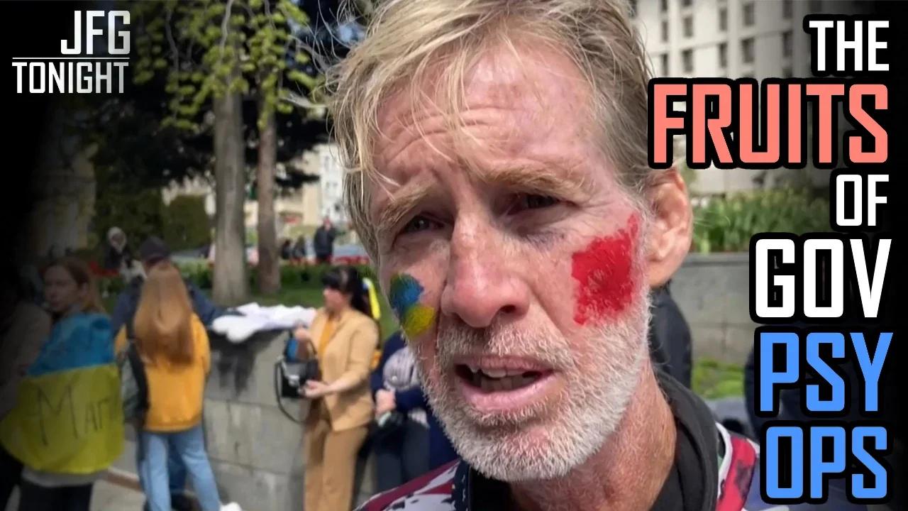 The Fruits of Government Psyops | JFGT #1189
