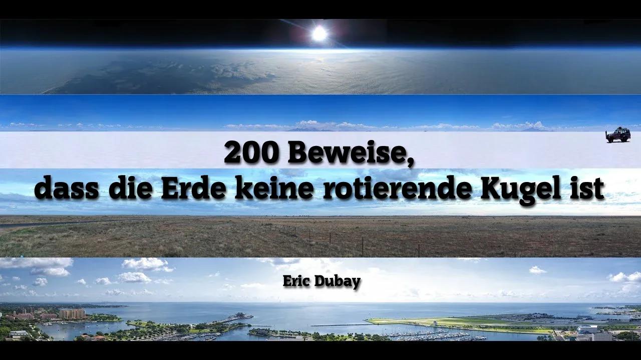 200 Beweise, dass die Erde keine rotierende Kugel ist (Eric Dubay)